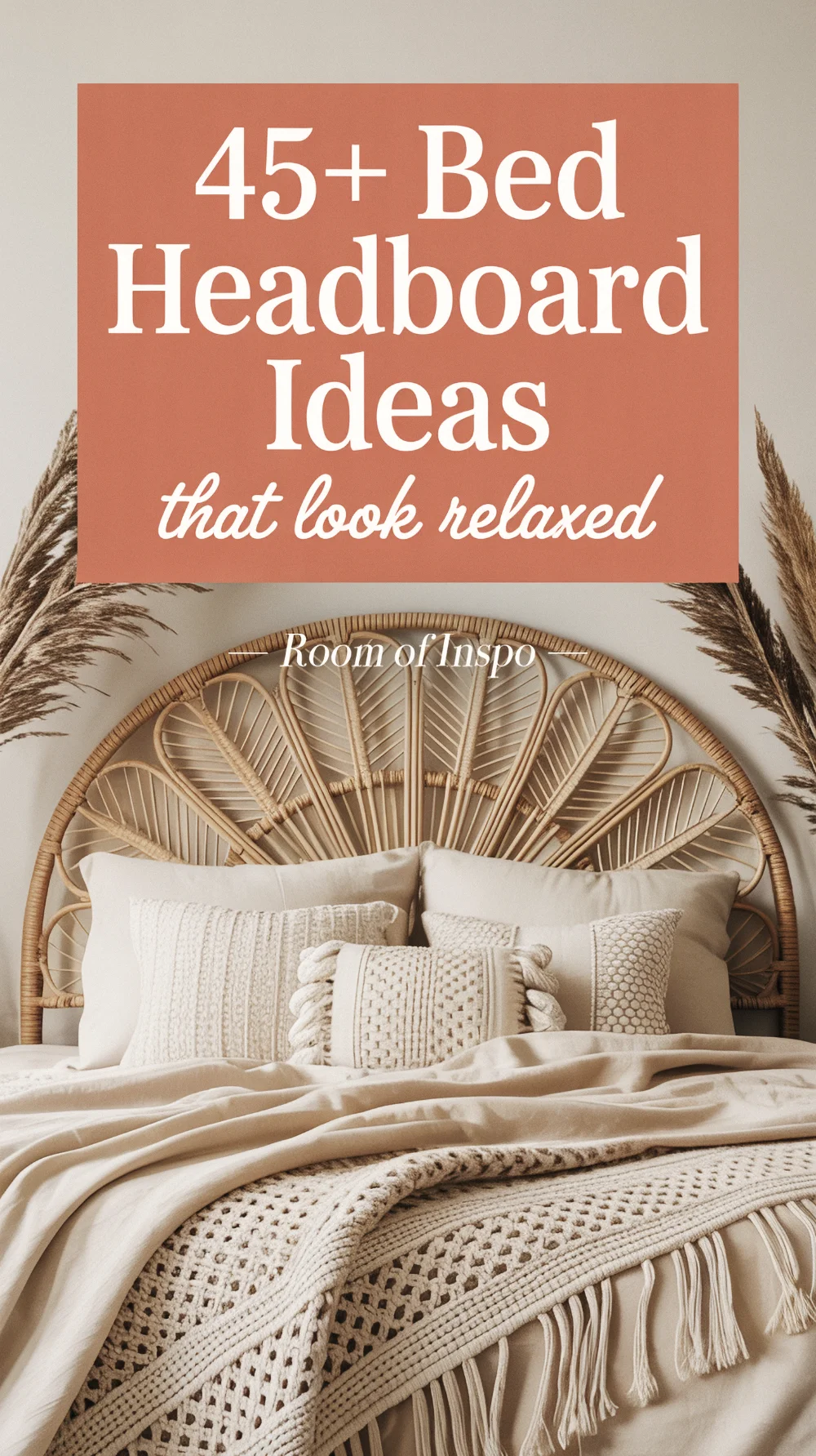 Pinterest pin depicting a bedroom with a rattan headboard and woven blankets, labeled “45+ Bed Headboard Ideas that look relaxed”.